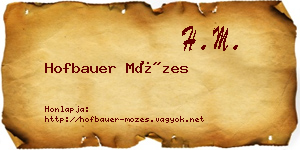 Hofbauer Mózes névjegykártya